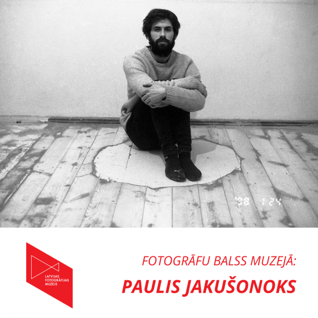 Fotogrāfu balss muzejā: Paulis Jakušonoks