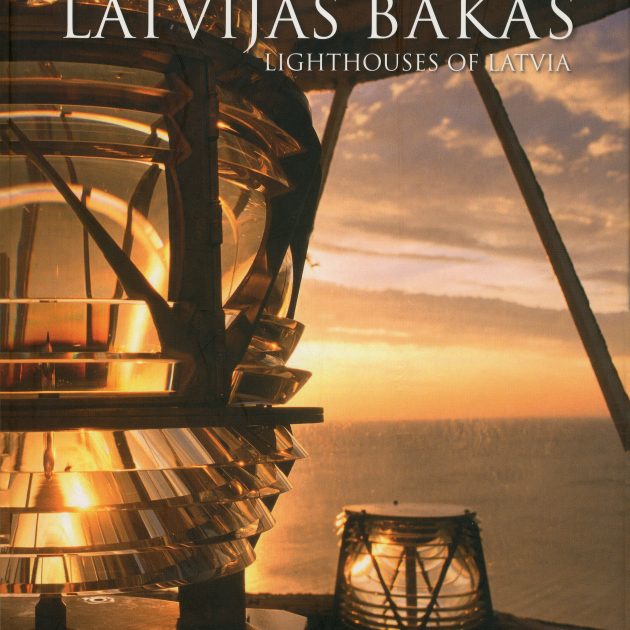Latvijas bākas: Lighthouses of Latvia.
