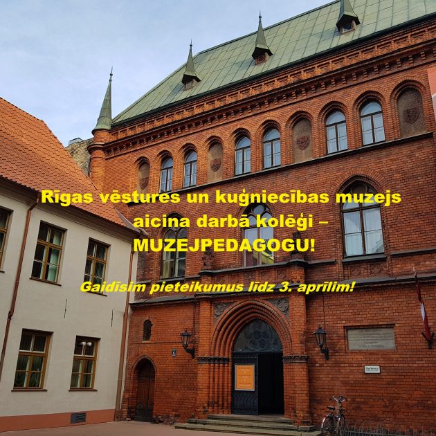 Muzejs aicina darbā MUZEJPEDAGOGU!